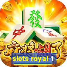 slots royal 1